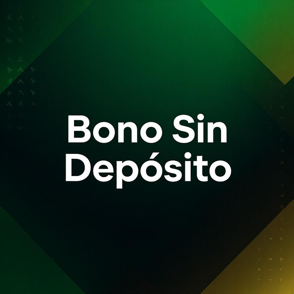 Bono Sin Depósito